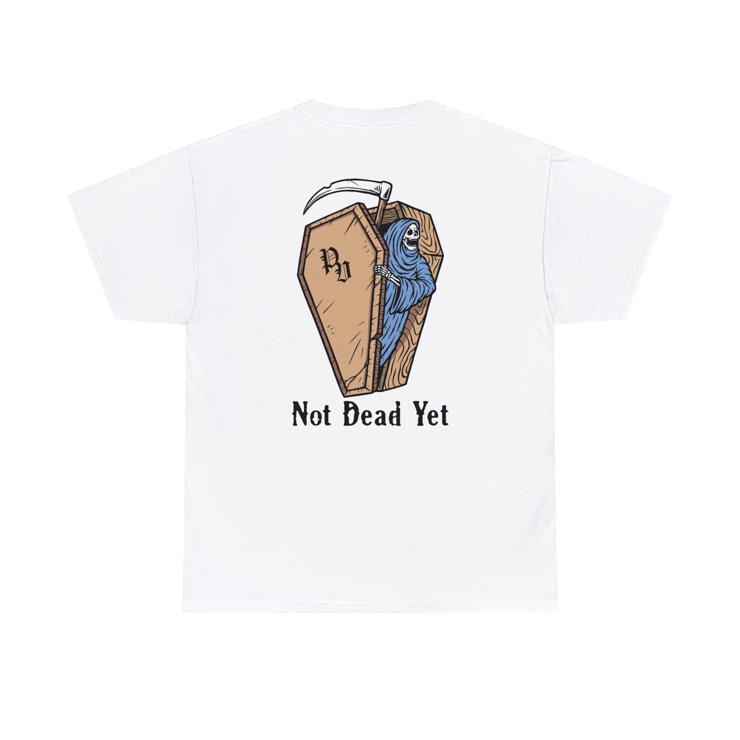 Not Dead Yet T Shirt