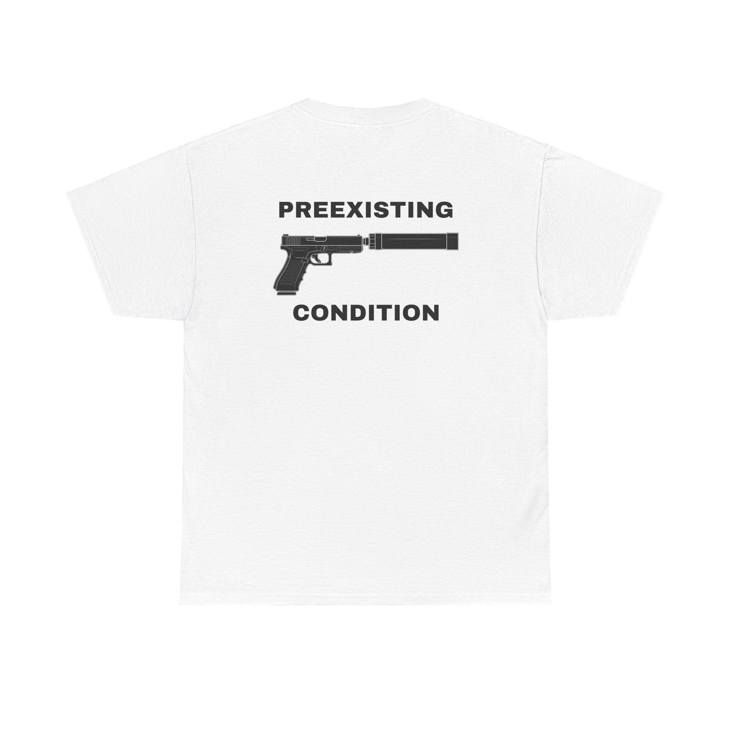 Preexisting Condition Shirt